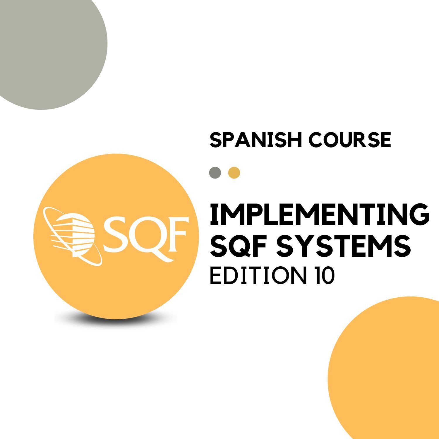 IMPLEMENTING SQF SYSTEMS EDITION 10 TRAINING SPANISH COURSE