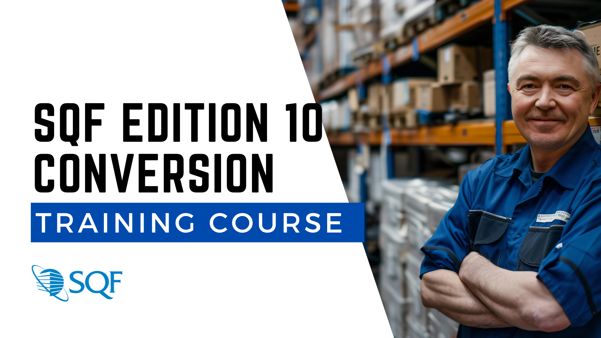 SQF Edition 10 Conversion Course