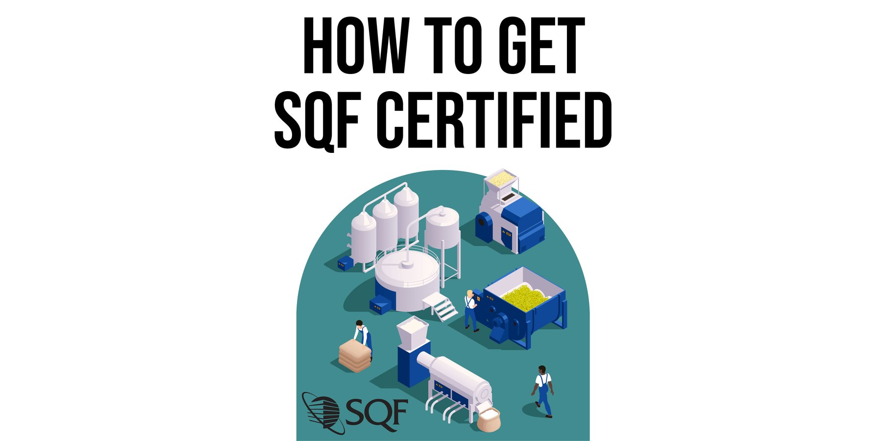 What is SQF Certification Why is SQF Certification Important?